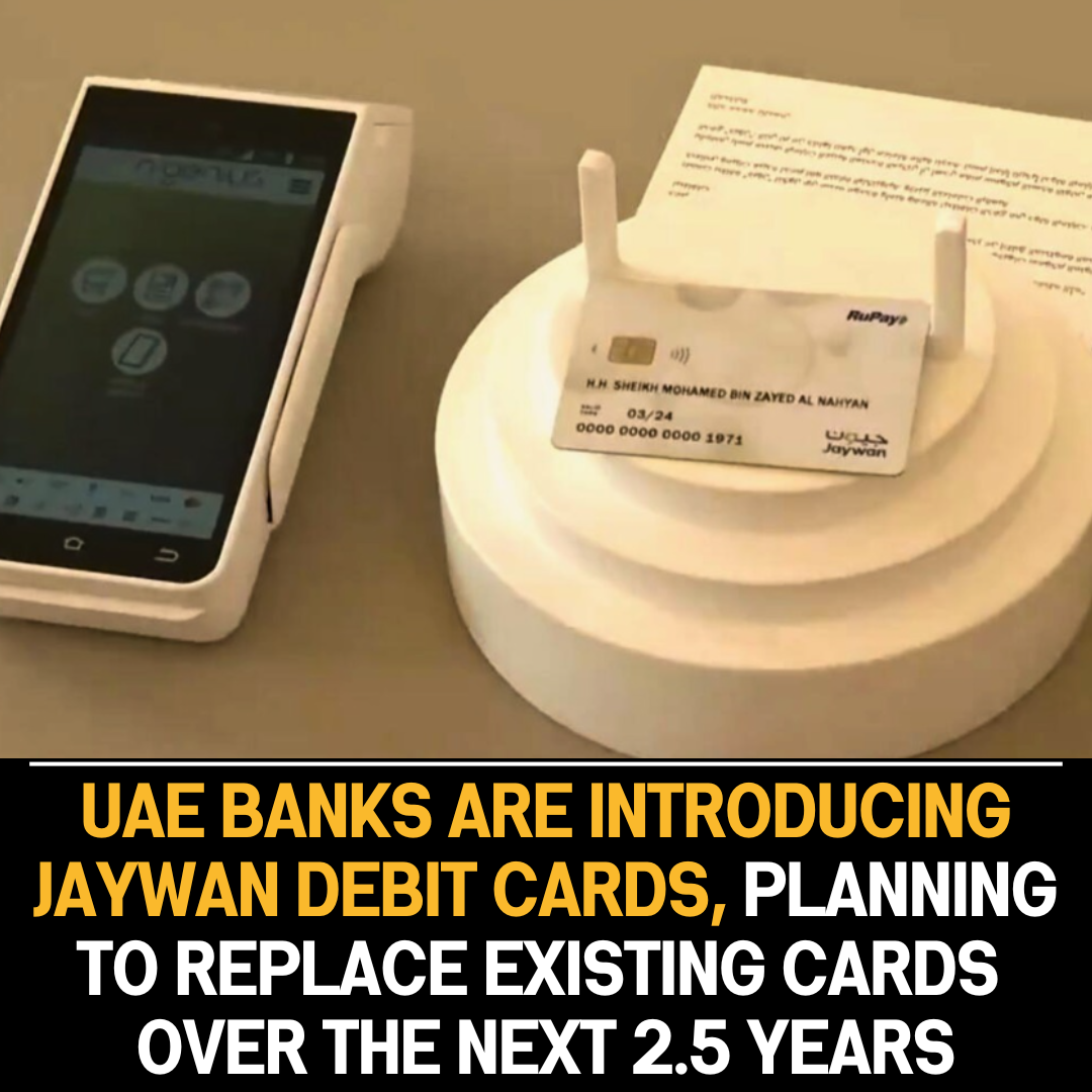 UAE Banks Transition to Jaywan Debit Cards, Replacing Existing Cards Over 2.5 Years